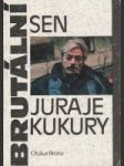 Brutální sen Juraje Kukury - náhled