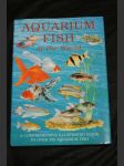 Aquarium Fish of the World. A Comprehensive illustrated guide to over 350 aquarium fish. - náhled