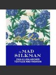 The Mad Silkman: Zika & Lida Ascher: Textiles and Fashion - náhled