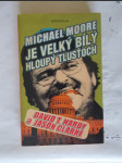 Michael Moore je velký bílý hloupý tlusťoch - náhled