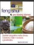 Feng shui pro šťastný domov - změňte svůj život a domov za víkend - náhled