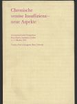 Chronische venöse Insuffizienz - neue Aspekte - ein internationales Symposium Porto Cervo, Sardinien, Italien, 5.-7. Oktober 1970 - náhled