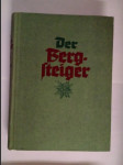 Der Bergsteiger Deutsche Monatschrift für Bergsteigen, Wandern und Schilaufen - Oktober 1939 bis September 1940 - náhled