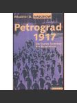 Petrograd 1917. Der kurze Sommer der Revolution - náhled