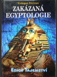 Zakázaná egyptologie - záhadná věda a špičkové technologie doby faraonů - náhled