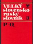 Veľký slovensko- ruský slovník P - Q - náhled
