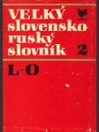 Veľký slovensko- ruský slovník L- O - náhled