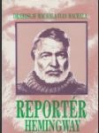 Reportér Hemingway - náhled