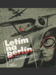 Letím na Berlín - náhled