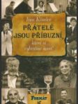 Přátelé jsou příbuzní, které si vybíráme sami! - náhled