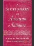 A dictionary of American antiques - náhled