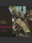 Republika naša - náhled