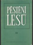 Pěstění lesů III. - náhled