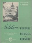 Údolím Popradu, Dunajca a Hornádu - náhled