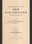 Kříž nad ledovcem I.a II. diel - náhled