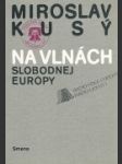 Na vlnách Slobodnej Európy - náhled