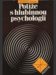 Potíže s hlubinnou psychologií - náhled