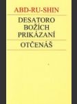 Desatoro božích prikázaní, Otčenáš - náhled