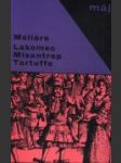 Lakomec, Misantrop, Tartuffe - náhled