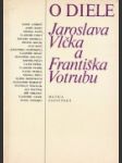 O diele Jaroslava Vlčka a Františka Votrubu - náhled