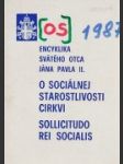 O sociálnej starostlivosti cirkvi - Sollicitudo rei socialis - náhled