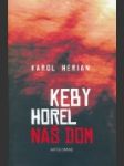 Keby horel náš dom - náhled