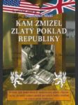 Kam zmizel zlatý poklad republiky - náhled