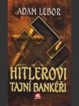 Hitlerovi tajní bankéři - náhled