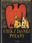 Útek z jasnej Poľany - náhled