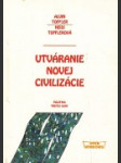 Utváranie novej civilizácie - náhled