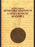 Humenské kolégium a traja košickí mučeníci - náhled