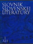 Slovník slovenskej literatúry 1. - náhled