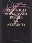 Antológia sovietskej poézie XX. storočia I.- II. - náhled