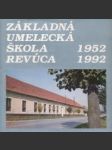 Základná umelecká škola Revúca 1952 - 1992 - náhled