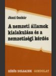 A nemzeti államok kialakulása és a nemzetiségi kérdés - náhled