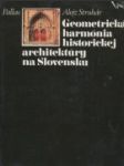 Geometrická harmónia historickej architektúry na Slovensku - náhled