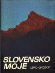 Slovensko moje - náhled