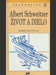Albert Schweitzer: Život a dielo - náhled