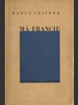 MÁ FRANCIE (Francouzští básníci nové doby) - náhled