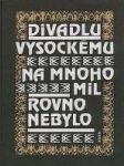 Divadlu vysockému na mnoho mil rovno nebylo - náhled