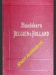 Belgien und Holland nebst dem Großherzogtum Luxemburg - Baedeker Karl - náhled