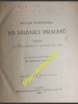 Na hranici pralesů - román ze života vyhnanců v nejsevernější sibiři - sieroszewski waclaw - náhled