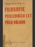 Filosofie posledních let před válkou - náhled