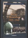 Život v Bratislave 1939 - 1945 - náhled
