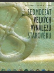 Sedmdesát velkých vynálezů starověku - náhled