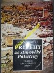 PŘÍBĚHY ze starověké Palestiny - tradice - archeologie - dějiny - BARDTKE Hans - náhled