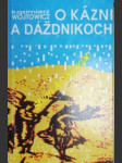 O kázni a dáždnikoch - wójtowicz kazimierz - náhled