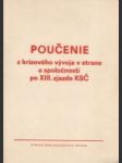 Poučenie z krízového vývoja v strane a spoločnosti po XIII. zjazde KSČ - náhled