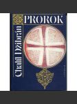 Prorok - Zahrada prorokova (básně a prózy, Chalíl Džibrán, Libanon) - náhled