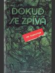 Dokud se zpívá: Praktický průvodce po portovním parnasu (přehlídka pětatřiceti písničkářů) - náhled